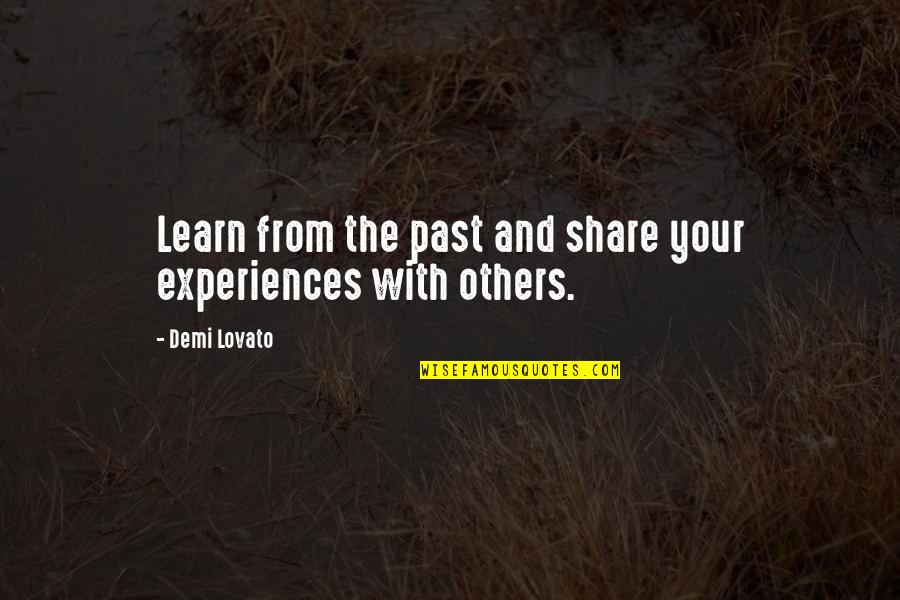 Generatia 99 Quotes By Demi Lovato: Learn from the past and share your experiences