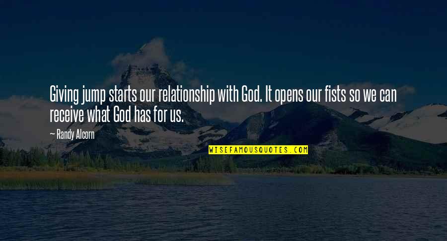 Generelle Angstst Rung Quotes By Randy Alcorn: Giving jump starts our relationship with God. It