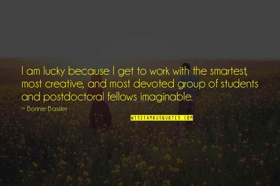 Generic Christmas Quotes By Bonnie Bassler: I am lucky because I get to work