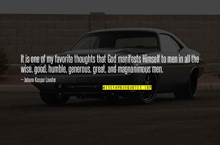 Generous Men Quotes By Johann Kaspar Lavater: It is one of my favorite thoughts that
