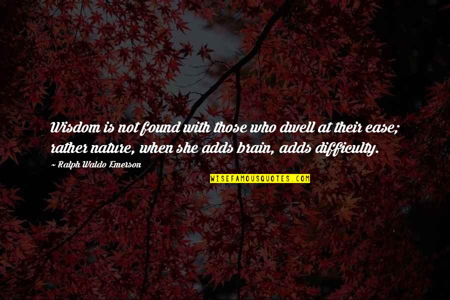 Genitor Quotes By Ralph Waldo Emerson: Wisdom is not found with those who dwell