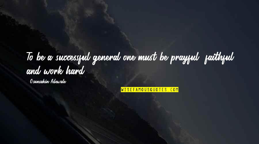 Genius Seinfeld Quotes By Osunsakin Adewale: To be a successful general one must be Genius Seinfeld Quotes By Osunsakin Adewale: To be a successful general one must be