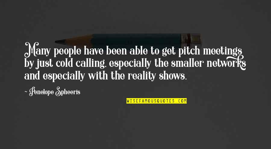 Genlis Quotes By Penelope Spheeris: Many people have been able to get pitch