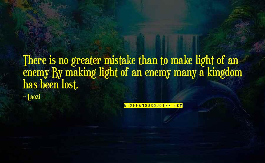 Gennie Quotes By Laozi: There is no greater mistake than to make