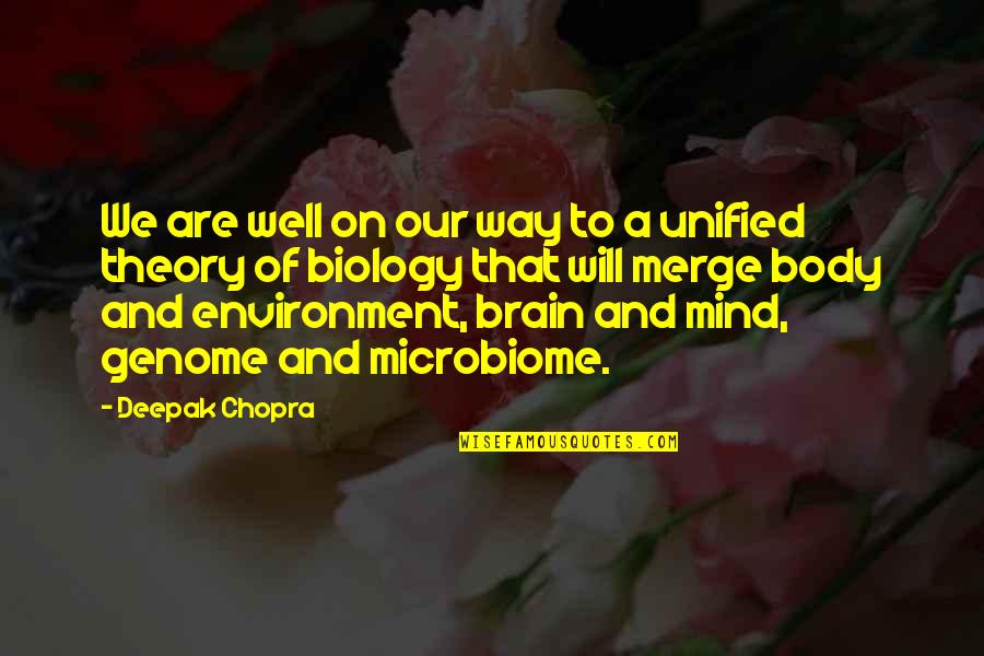 Genome Quotes By Deepak Chopra: We are well on our way to a