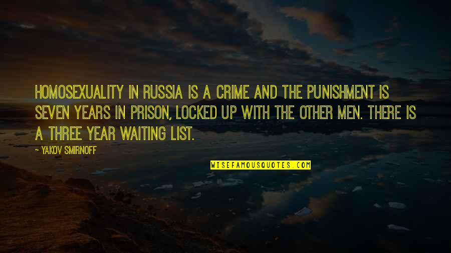 Gentempo Philosophy Quotes By Yakov Smirnoff: Homosexuality in Russia is a crime and the