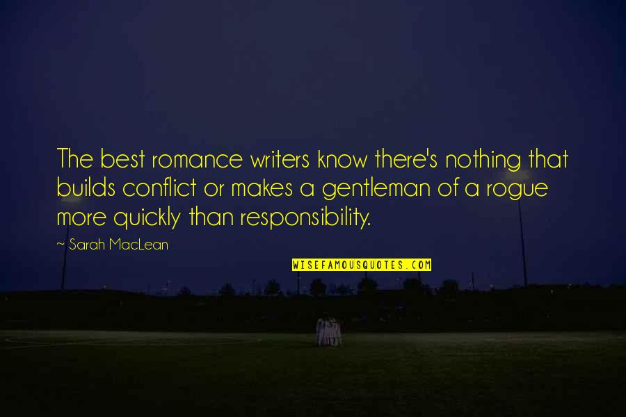 Gentleman's Quotes By Sarah MacLean: The best romance writers know there's nothing that