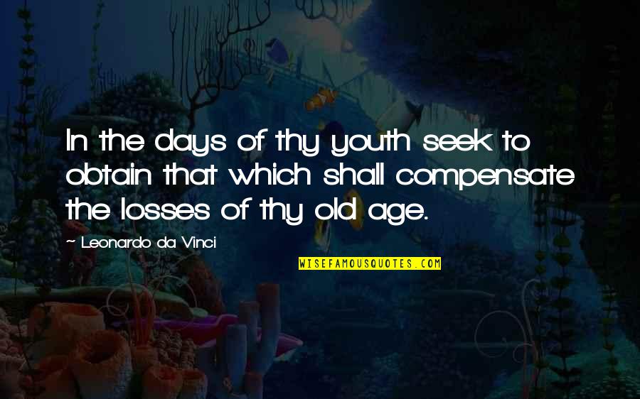 Gentlemens Image Barbershop Quotes By Leonardo Da Vinci: In the days of thy youth seek to