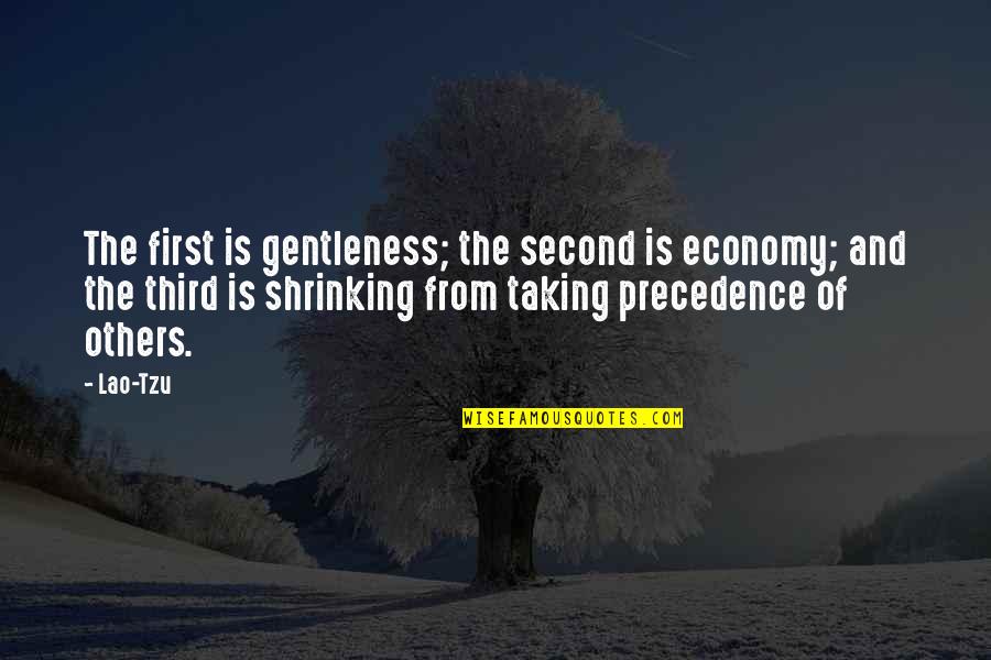 Gentleness Quotes By Lao-Tzu: The first is gentleness; the second is economy;