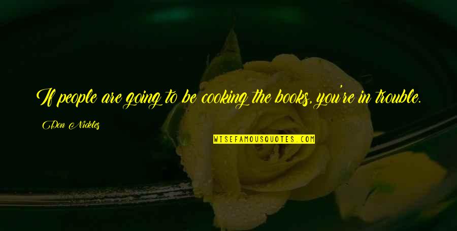 Geoffrey Butler Fresh Prince Quotes By Don Nickles: If people are going to be cooking the