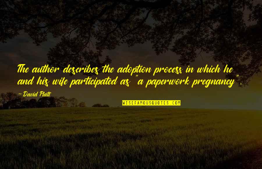 Geoffroys Spider Quotes By David Platt: The author describes the adoption process in which Geoffroys Spider Quotes By David Platt: The author describes the adoption process in which