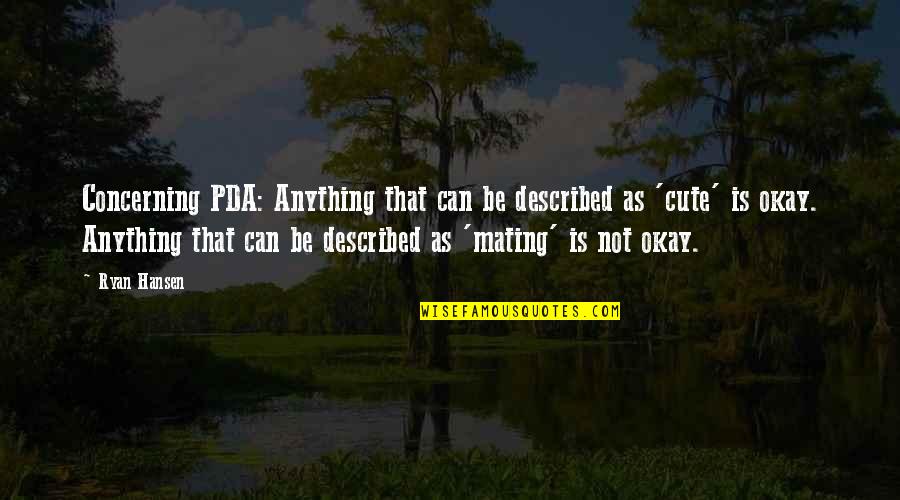 Geographie Der Quotes By Ryan Hansen: Concerning PDA: Anything that can be described as Geographie Der Quotes By Ryan Hansen: Concerning PDA: Anything that can be described as