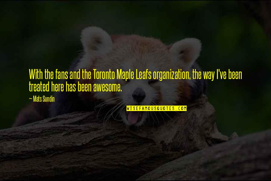 Geonosis Battle Quotes By Mats Sundin: With the fans and the Toronto Maple Leafs