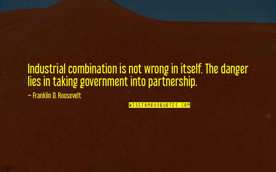 George Carlin Birthday Quotes By Franklin D. Roosevelt: Industrial combination is not wrong in itself. The George Carlin Birthday Quotes By Franklin D. Roosevelt: Industrial combination is not wrong in itself. The