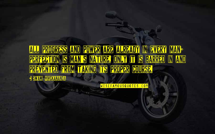 George Dimitrov Quotes By Swami Vivekananda: All progress and power are already in every George Dimitrov Quotes By Swami Vivekananda: All progress and power are already in every