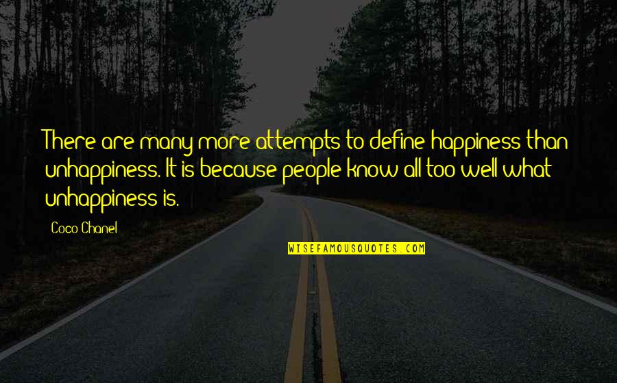 George H Brimhall Quotes By Coco Chanel: There are many more attempts to define happiness