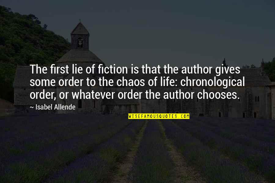 Geosynchronous Transfer Quotes By Isabel Allende: The first lie of fiction is that the