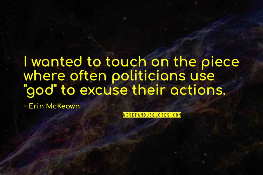 Geplande Werken Quotes By Erin McKeown: I wanted to touch on the piece where