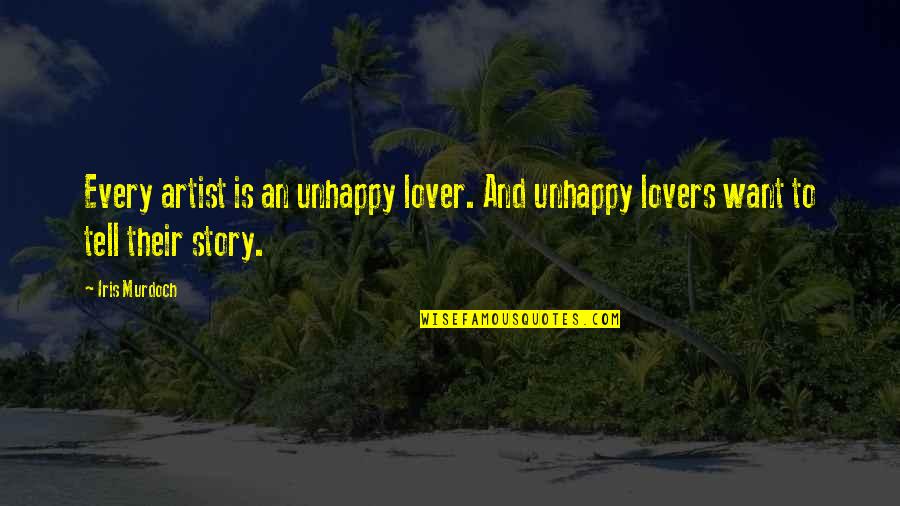 Gerald Finzi Quotes By Iris Murdoch: Every artist is an unhappy lover. And unhappy