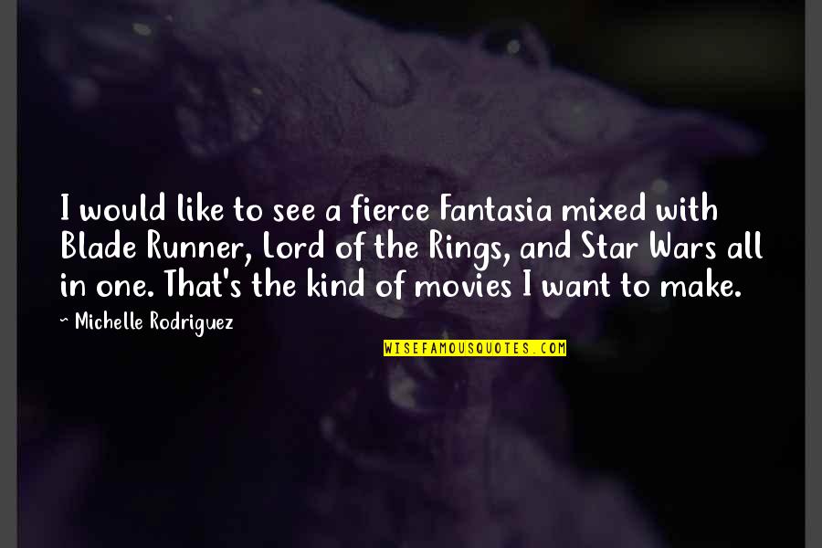 Geralt X Quotes By Michelle Rodriguez: I would like to see a fierce Fantasia Geralt X Quotes By Michelle Rodriguez: I would like to see a fierce Fantasia