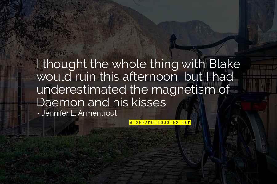 Geramie Paglinawan Quotes By Jennifer L. Armentrout: I thought the whole thing with Blake would