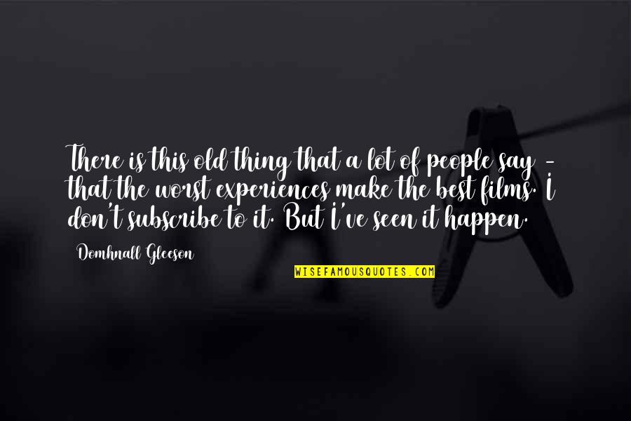 Gerardo Ortiz Mujer De Piedra Quotes By Domhnall Gleeson: There is this old thing that a lot Gerardo Ortiz Mujer De Piedra Quotes By Domhnall Gleeson: There is this old thing that a lot