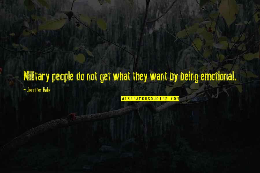 Gerazeiros Quotes By Jennifer Hale: Military people do not get what they want