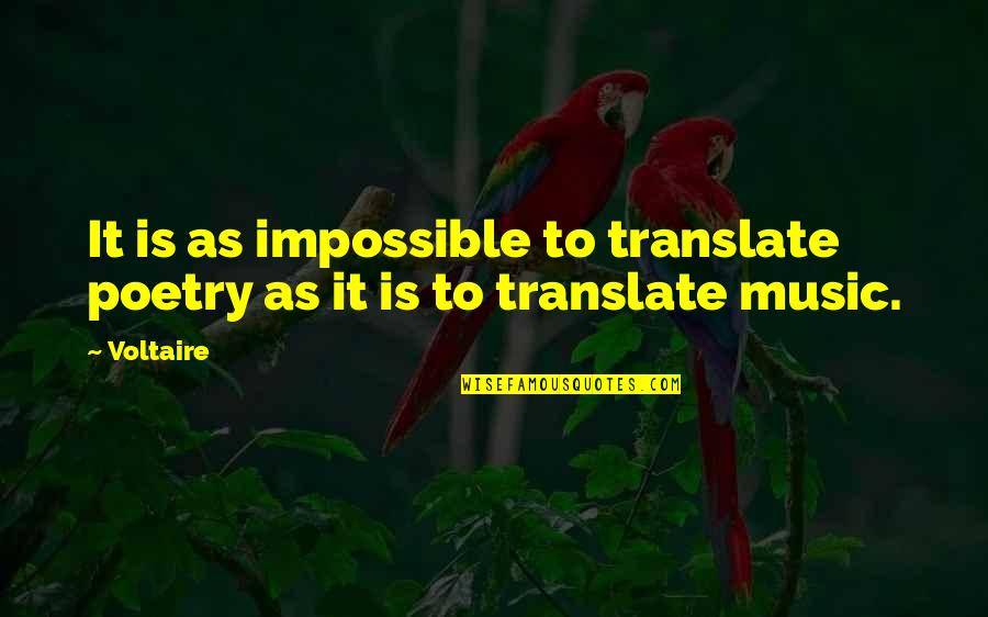 Gerd Binnig Quotes By Voltaire: It is as impossible to translate poetry as