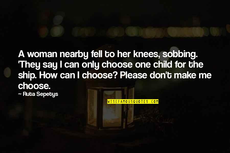 Gereben Ferenc Quotes By Ruta Sepetys: A woman nearby fell to her knees, sobbing. Gereben Ferenc Quotes By Ruta Sepetys: A woman nearby fell to her knees, sobbing.