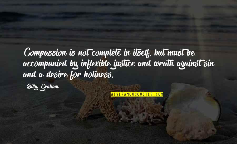 Gerilim Filmi Quotes By Billy Graham: Compassion is not complete in itself, but must Gerilim Filmi Quotes By Billy Graham: Compassion is not complete in itself, but must