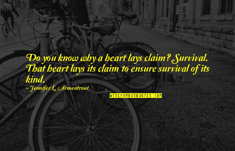Gerlisa Quotes By Jennifer L. Armentrout: Do you know why a heart lays claim? Gerlisa Quotes By Jennifer L. Armentrout: Do you know why a heart lays claim?