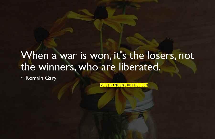 Germains In Nc Quotes By Romain Gary: When a war is won, it's the losers,