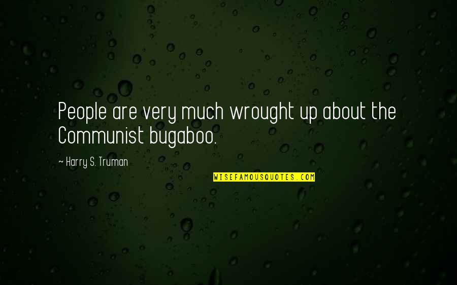 German Ice Cube Quotes By Harry S. Truman: People are very much wrought up about the German Ice Cube Quotes By Harry S. Truman: People are very much wrought up about the