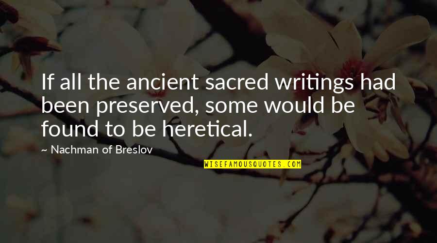 Germander Sage Quotes By Nachman Of Breslov: If all the ancient sacred writings had been