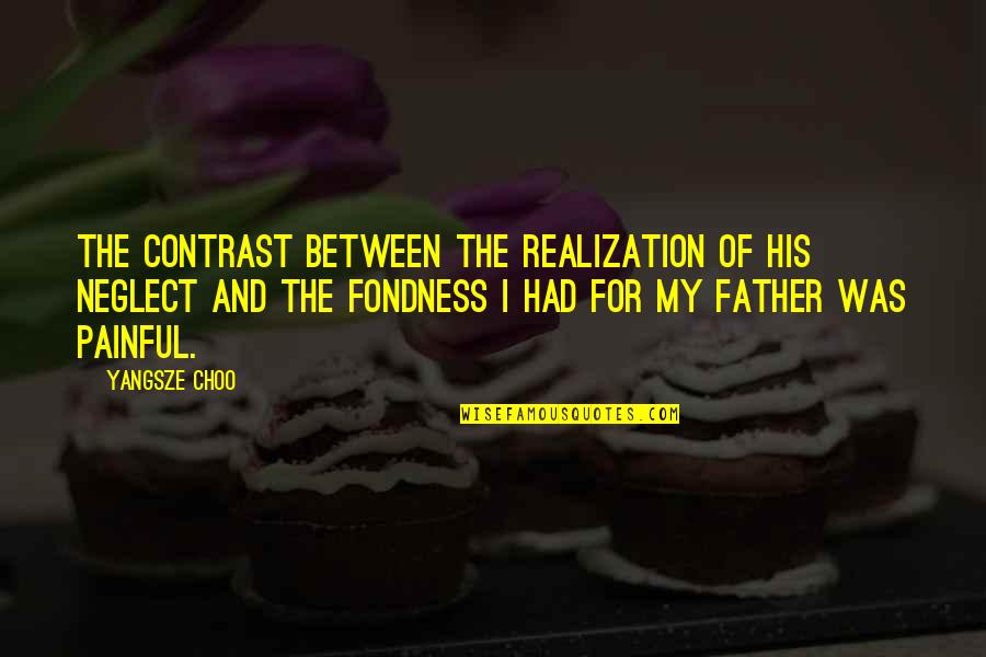 Germane In A Sentence Quotes By Yangsze Choo: The contrast between the realization of his neglect