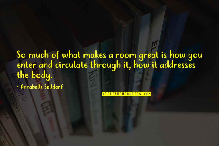 Germanic Quotes By Annabelle Selldorf: So much of what makes a room great