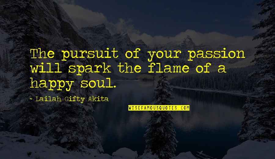 Gerolamo Quotes By Lailah Gifty Akita: The pursuit of your passion will spark the