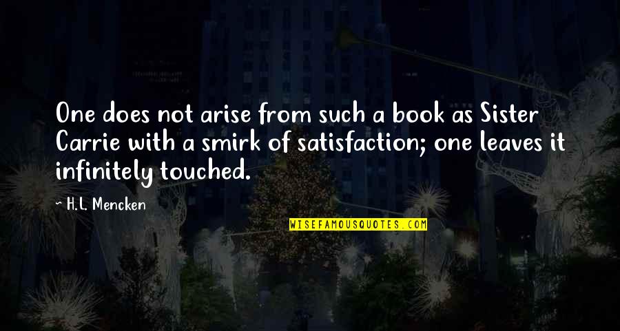 Gerron Master Quotes By H.L. Mencken: One does not arise from such a book Gerron Master Quotes By H.L. Mencken: One does not arise from such a book