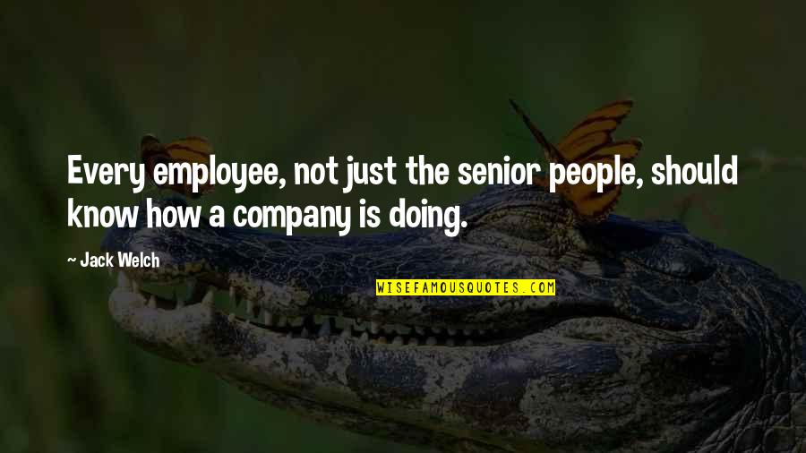 Gerstenmaier Consulting Quotes By Jack Welch: Every employee, not just the senior people, should