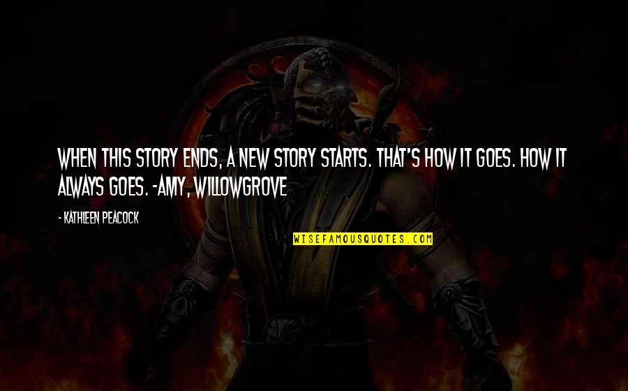 Gertsen Quotes By Kathleen Peacock: When this story ends, a new story starts. Gertsen Quotes By Kathleen Peacock: When this story ends, a new story starts.