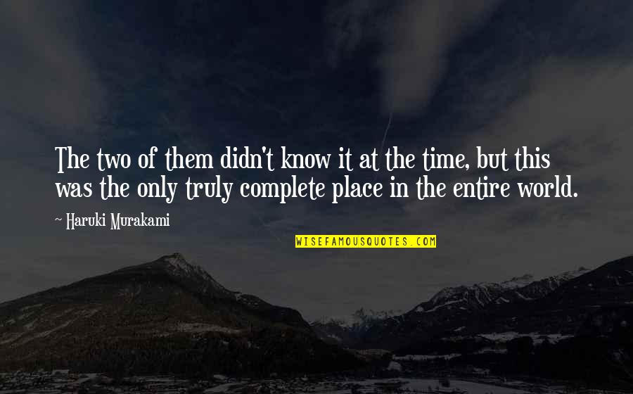Gessamine Quotes By Haruki Murakami: The two of them didn't know it at Gessamine Quotes By Haruki Murakami: The two of them didn't know it at