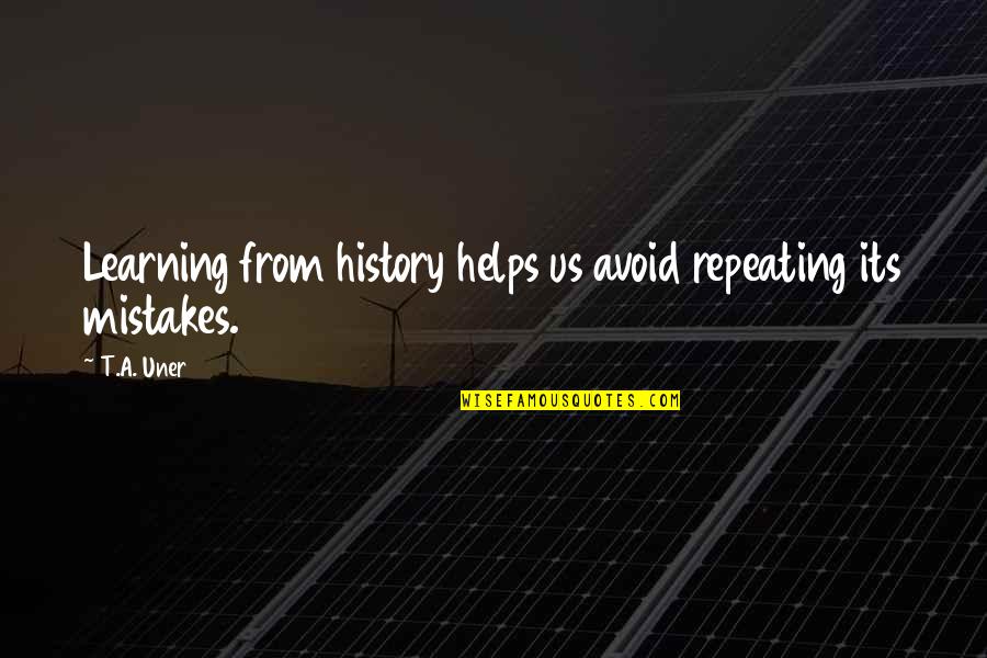 Gessen New Yorker Quotes By T.A. Uner: Learning from history helps us avoid repeating its