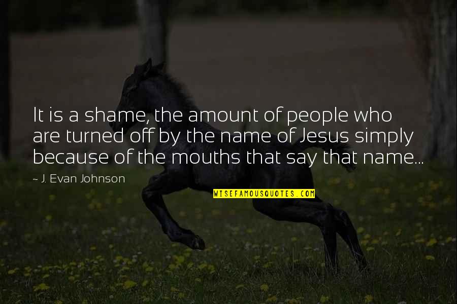 Gest School Quotes By J. Evan Johnson: It is a shame, the amount of people Gest School Quotes By J. Evan Johnson: It is a shame, the amount of people