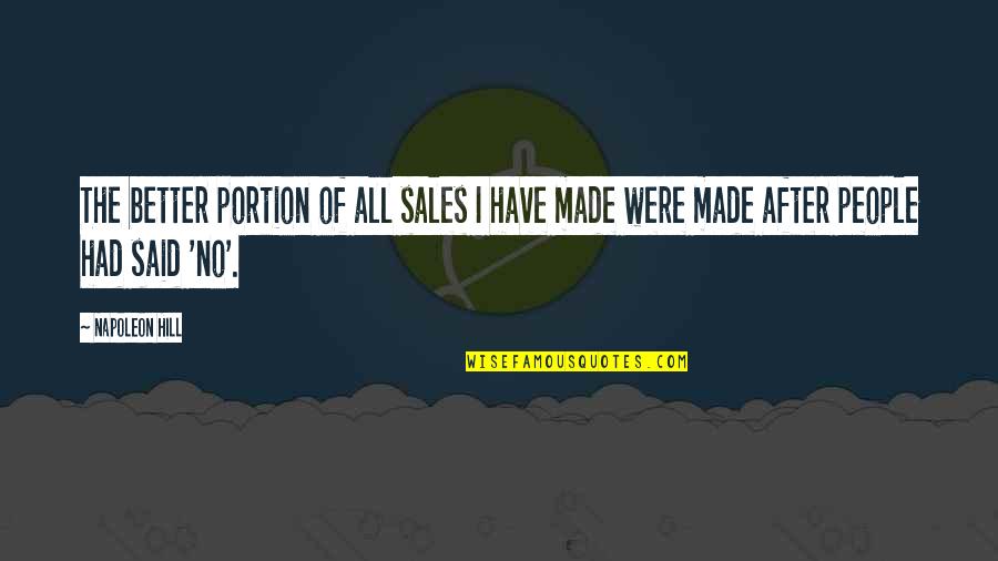 Gestacion Significado Quotes By Napoleon Hill: The better portion of all sales I have