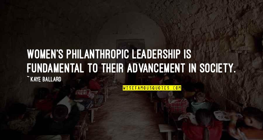 Gesten Quotes By Kaye Ballard: Women's philanthropic leadership is fundamental to their advancement