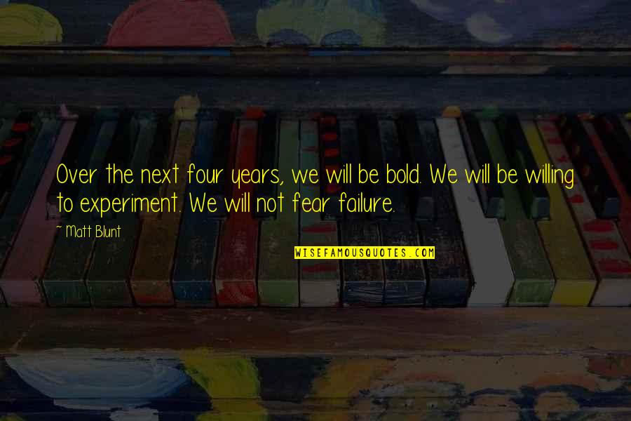 Gestreifte Sofakissen Quotes By Matt Blunt: Over the next four years, we will be Gestreifte Sofakissen Quotes By Matt Blunt: Over the next four years, we will be