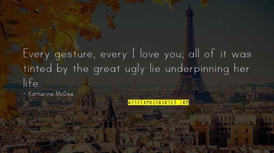 Gesture Of Love Quotes By Katharine McGee: Every gesture, every I love you; all of Gesture Of Love Quotes By Katharine McGee: Every gesture, every I love you; all of