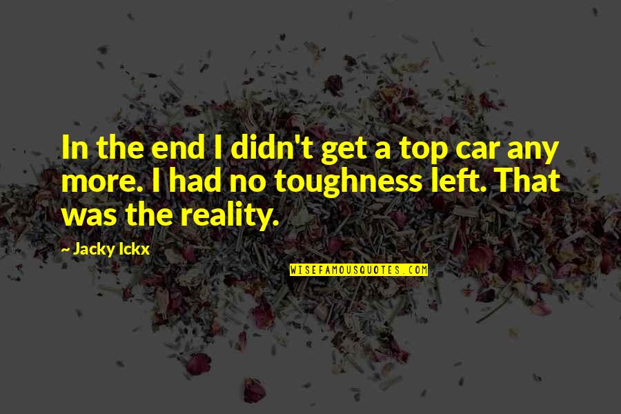 Get A Car Quotes By Jacky Ickx: In the end I didn't get a top