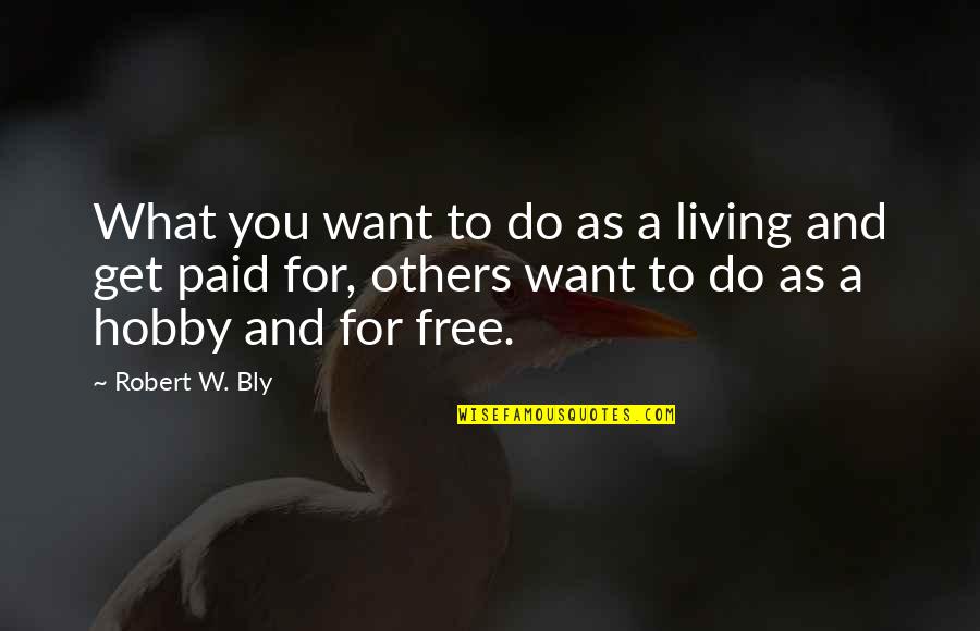 Get A Free Quotes By Robert W. Bly: What you want to do as a living