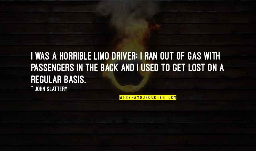Get A Gas Quotes By John Slattery: I was a horrible limo driver: I ran